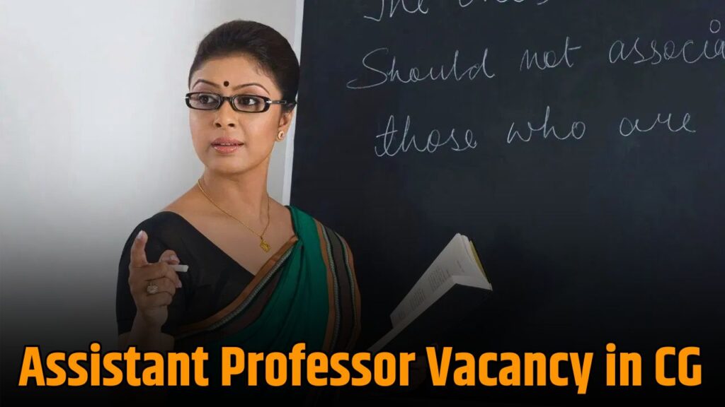 Assistant Professor Vacancy in CG