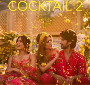 Cocktail 2 Box Office Collection